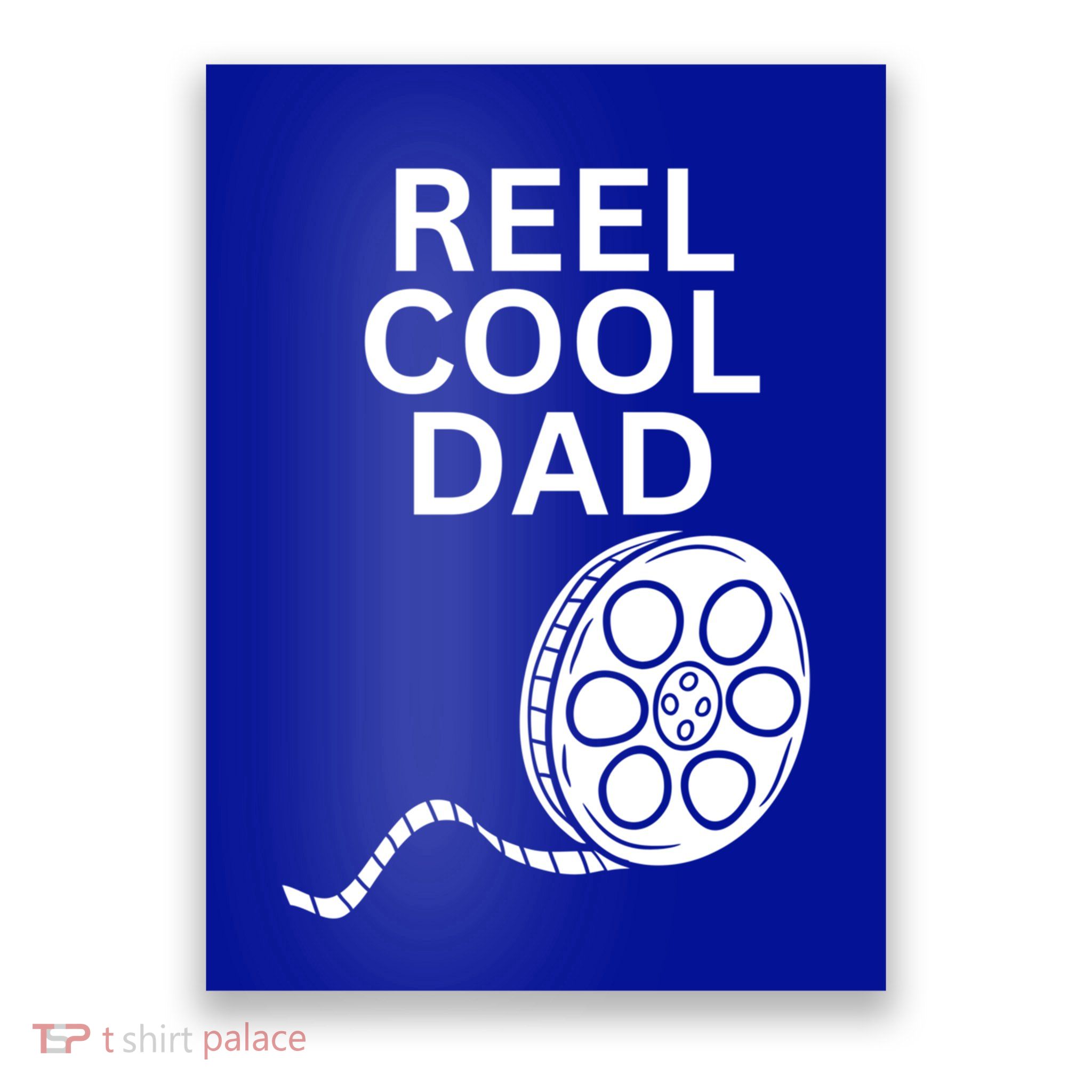 Movie Producer Or Actor Reel Cool Dad Fathers Day Cool Gift Poster