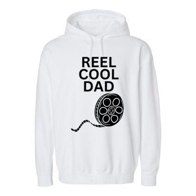 Movie Producer Or Actor Reel Cool Dad Fathers Day Cool Gift Garment-Dyed Fleece Hoodie