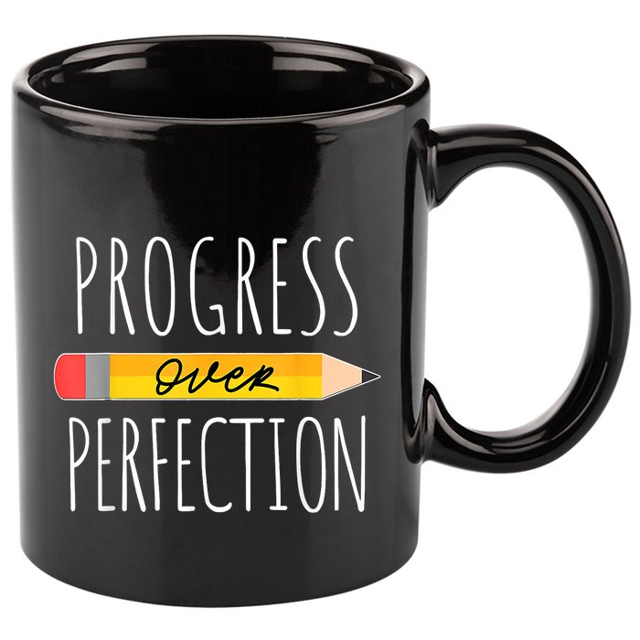 Motivational Progress Over Perfection Back To School Teacher 11oz C Handle Ceramic Mug