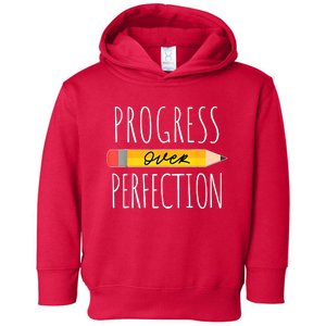 Motivational Progress Over Perfection Back To School Teacher Toddler Hoodie