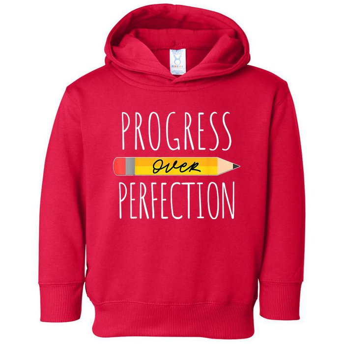 Motivational Progress Over Perfection Back To School Teacher Toddler Hoodie