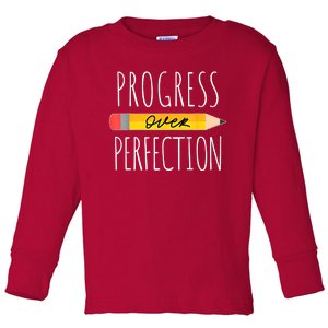 Motivational Progress Over Perfection Back To School Teacher Toddler Long Sleeve Shirt