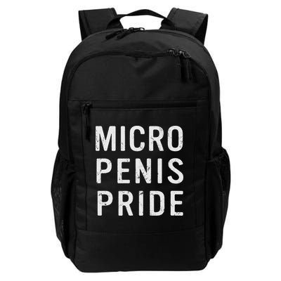 Micro Penis Pride Funny Lgbt Sarcasm Big Dick Energy Daily Commute Backpack