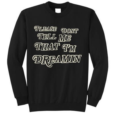 Mayday Parade Please DonT Tell Me That IM Dreamin Sweatshirt
