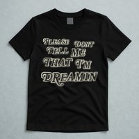 Mayday Parade Please DonT Tell Me That IM Dreamin T-Shirt