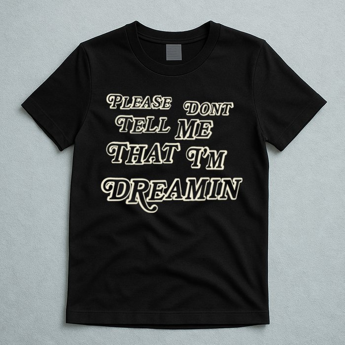 Mayday Parade Please DonT Tell Me That IM Dreamin T-Shirt