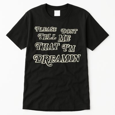 Mayday Parade Please DonT Tell Me That IM Dreamin Tall T-Shirt