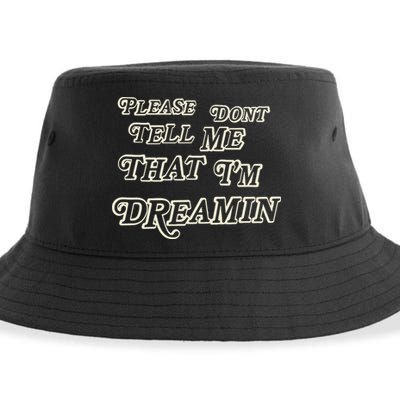 Mayday Parade Please DonT Tell Me That IM Dreamin Sustainable Bucket Hat