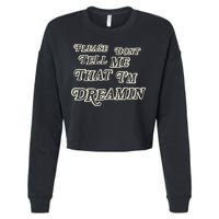 Mayday Parade Please DonT Tell Me That IM Dreamin Cropped Pullover Crew