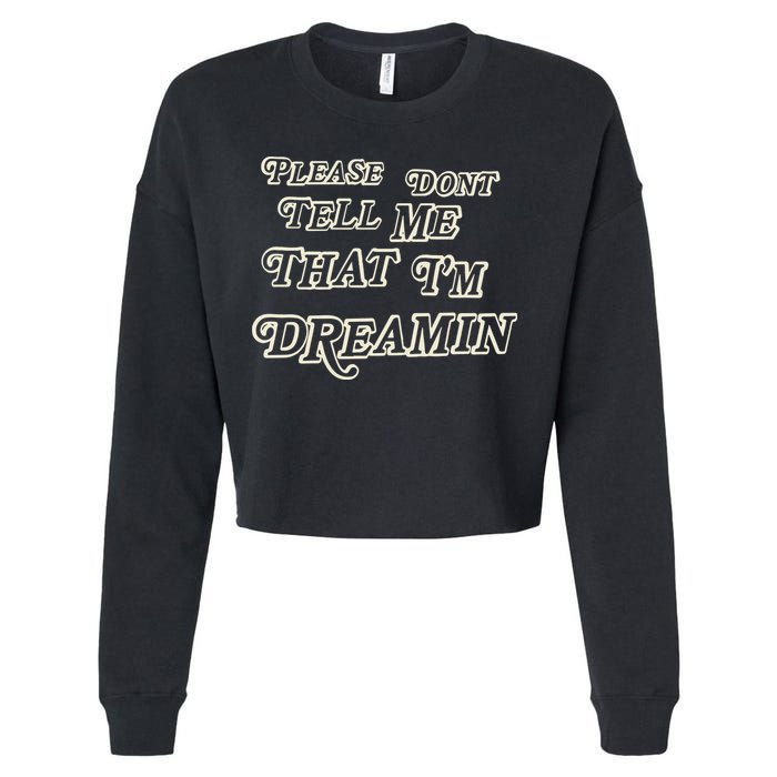 Mayday Parade Please DonT Tell Me That IM Dreamin Cropped Pullover Crew