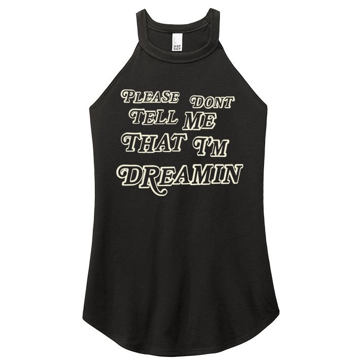 Mayday Parade Please DonT Tell Me That IM Dreamin Women's Perfect Tri Rocker Tank