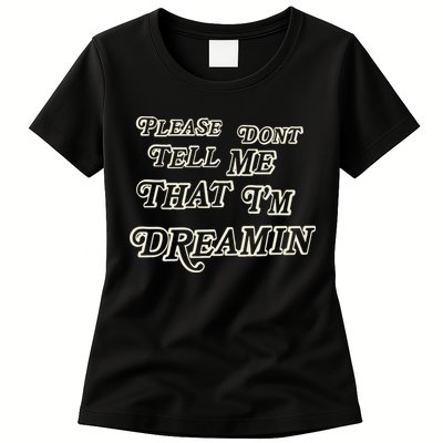 Mayday Parade Please DonT Tell Me That IM Dreamin Womens T-Shirt
