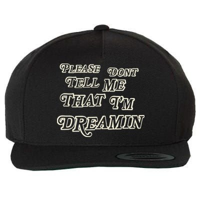 Mayday Parade Please DonT Tell Me That IM Dreamin Wool Snapback Cap