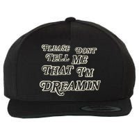 Mayday Parade Please DonT Tell Me That IM Dreamin Wool Snapback Cap