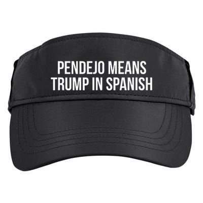 Mexican Protest Pendejo Means Trump In Spanish Adult Drive Performance Visor