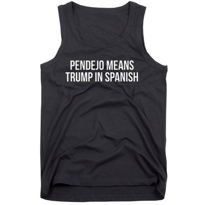 Mexican Protest Pendejo Means Trump In Spanish Tank Top