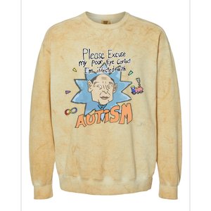 Marcus Pork Please Excuse My Poor Eye Contact IM Infected With Autism Colorblast Crewneck Sweatshirt