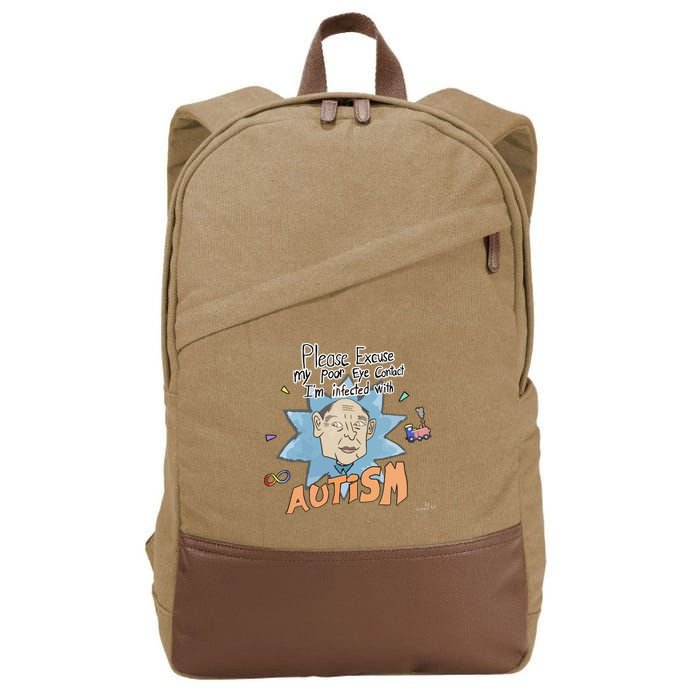 Marcus Pork Please Excuse My Poor Eye Contact IM Infected With Autism Cotton Canvas Backpack