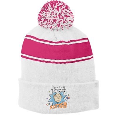 Marcus Pork Please Excuse My Poor Eye Contact IM Infected With Autism Stripe Pom Pom Beanie