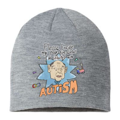 Marcus Pork Please Excuse My Poor Eye Contact IM Infected With Autism Sustainable Beanie