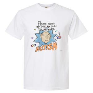 Marcus Pork Please Excuse My Poor Eye Contact IM Infected With Autism Garment-Dyed Heavyweight T-Shirt