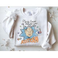 Marcus Pork Please Excuse My Poor Eye Contact IM Infected With Autism Sweatshirt