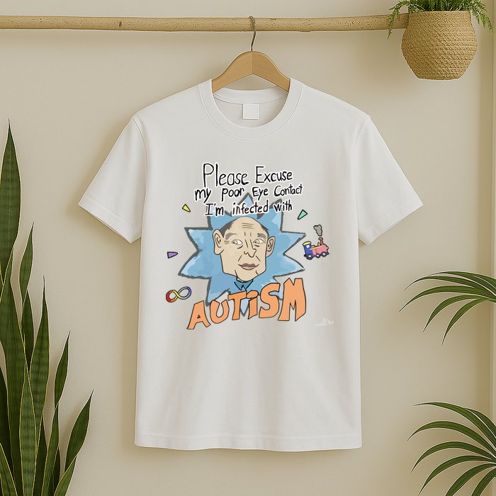 Marcus Pork Please Excuse My Poor Eye Contact IM Infected With Autism T-Shirt