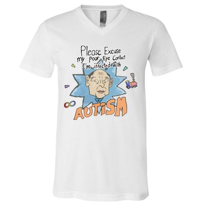 Marcus Pork Please Excuse My Poor Eye Contact IM Infected With Autism V-Neck T-Shirt