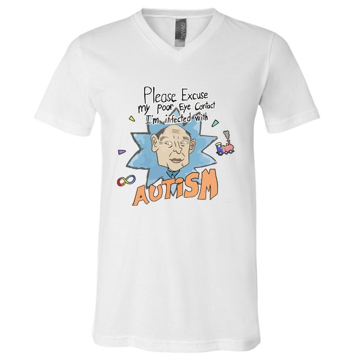 Marcus Pork Please Excuse My Poor Eye Contact IM Infected With Autism V-Neck T-Shirt