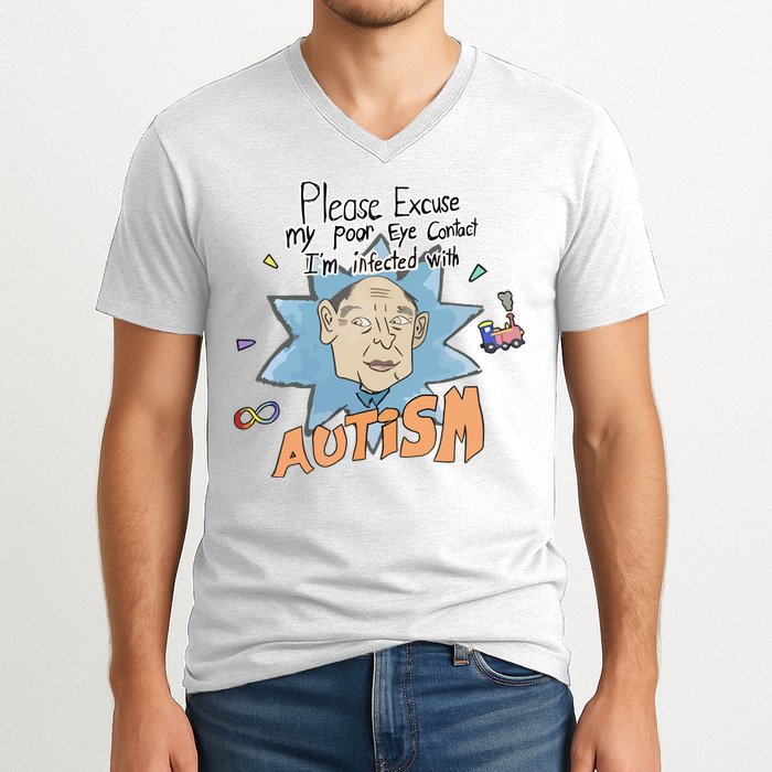 Marcus Pork Please Excuse My Poor Eye Contact IM Infected With Autism V-Neck T-Shirt