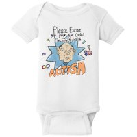 Marcus Pork Please Excuse My Poor Eye Contact IM Infected With Autism Baby Bodysuit