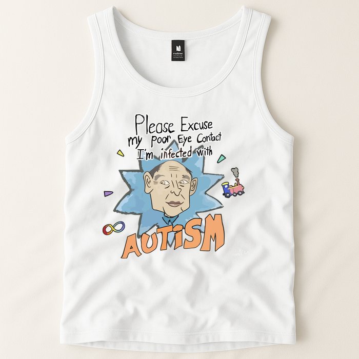 Marcus Pork Please Excuse My Poor Eye Contact IM Infected With Autism Tank Top