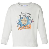 Marcus Pork Please Excuse My Poor Eye Contact IM Infected With Autism Toddler Long Sleeve Shirt
