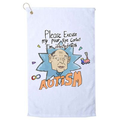Marcus Pork Please Excuse My Poor Eye Contact IM Infected With Autism Golf Towel
