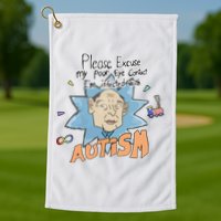 Marcus Pork Please Excuse My Poor Eye Contact IM Infected With Autism Golf Towel