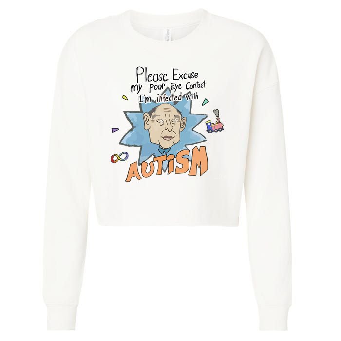 Marcus Pork Please Excuse My Poor Eye Contact IM Infected With Autism Cropped Pullover Crew