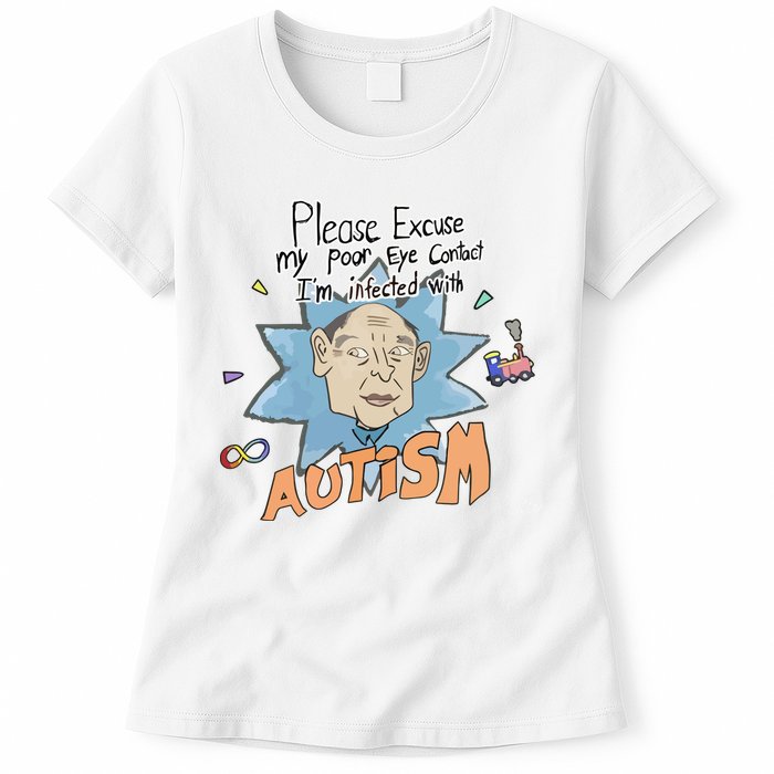 Marcus Pork Please Excuse My Poor Eye Contact IM Infected With Autism Womens T-Shirt