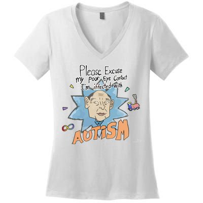 Marcus Pork Please Excuse My Poor Eye Contact IM Infected With Autism Women's V-Neck T-Shirt
