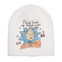 Marcus Pork Please Excuse My Poor Eye Contact IM Infected With Autism Short Acrylic Beanie