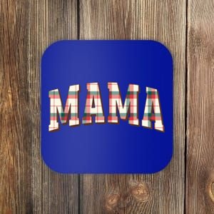 Mama Plaid Pattern Holiday Season Winter Vibes Christmas Great Gift Coaster