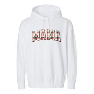 Mama Plaid Pattern Holiday Season Winter Vibes Christmas Great Gift Garment-Dyed Fleece Hoodie