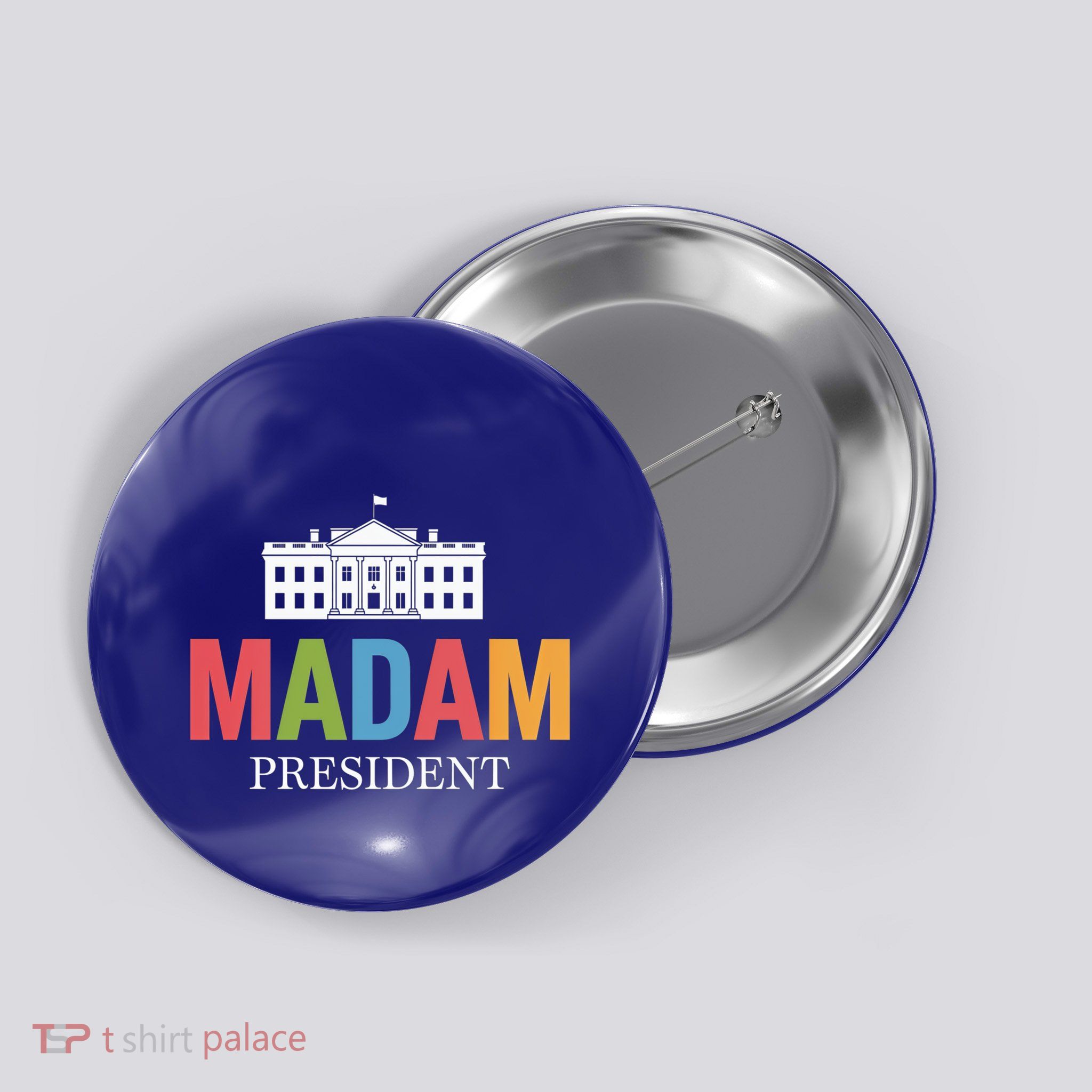 Madam President Politics Leadership White House Cute Gift Button