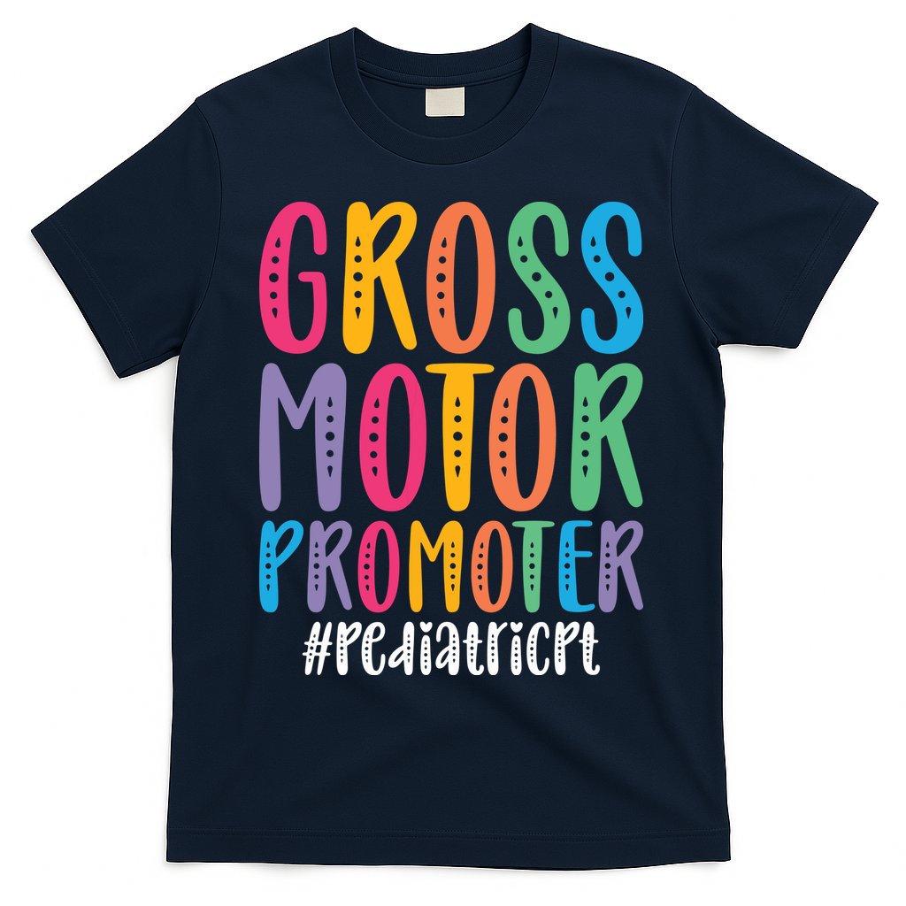 Motor Promoter Pediatric PT Pediatric Physical Therapy T-Shirt