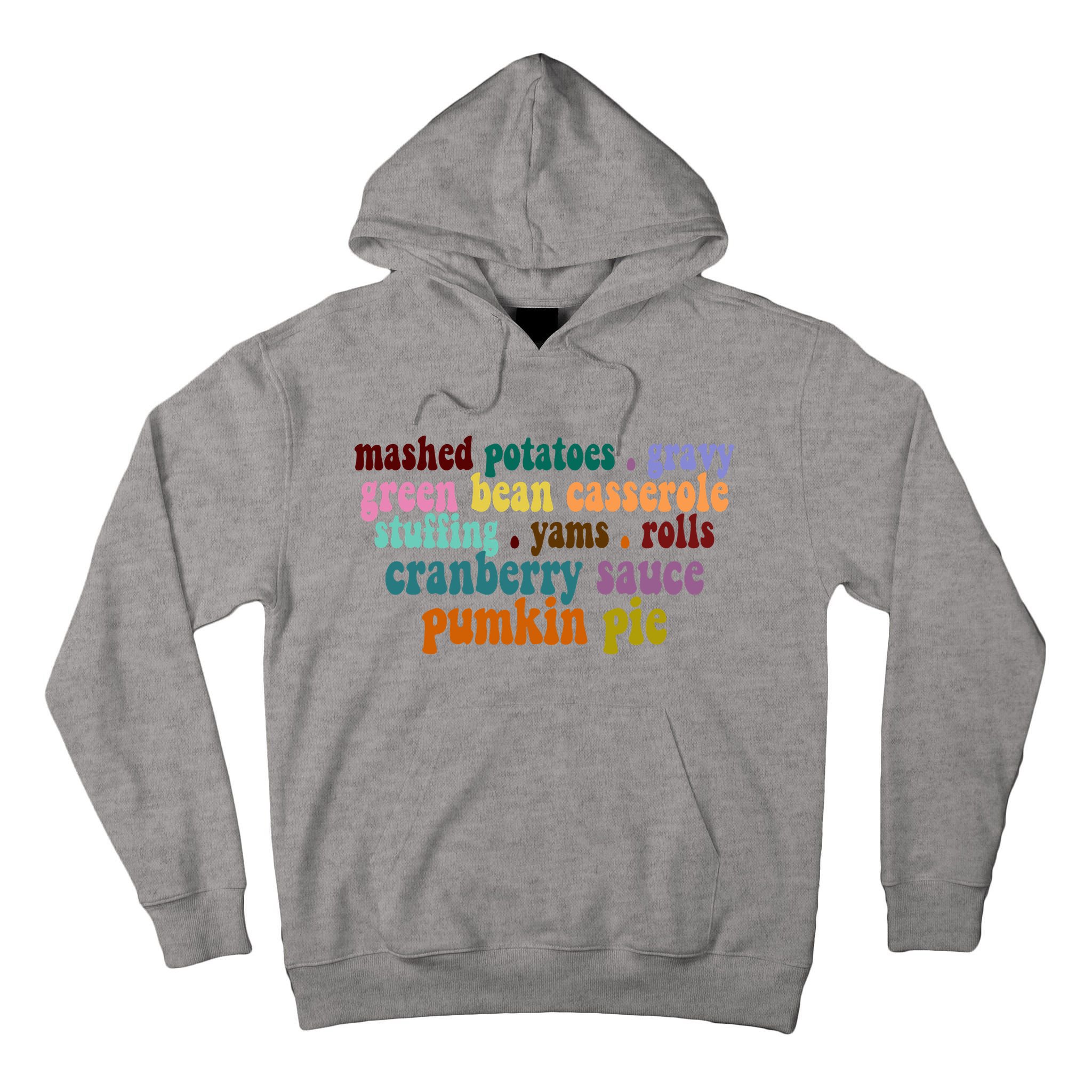 Mashed Potatoes Pumpkin Pie Holiday Food Lover Tall Hoodie