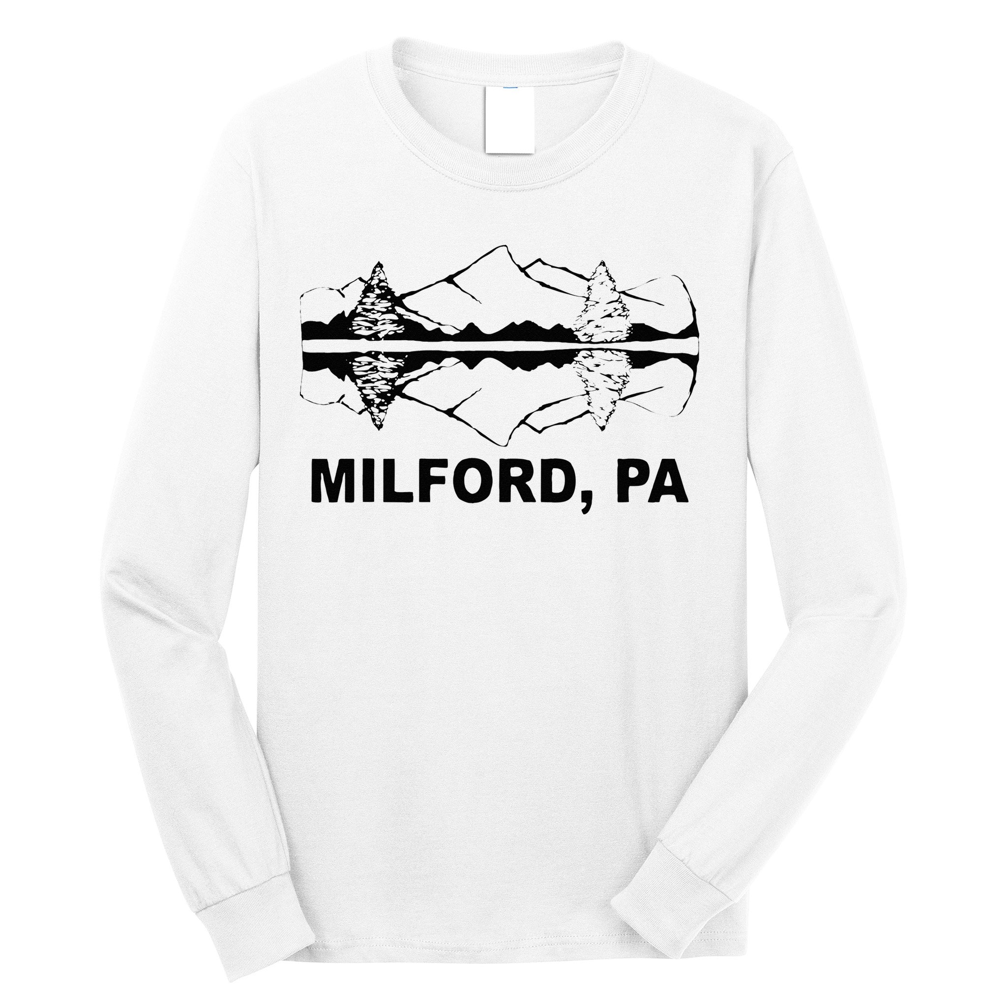 Milford PA Pennsylvania Long Sleeve Shirt