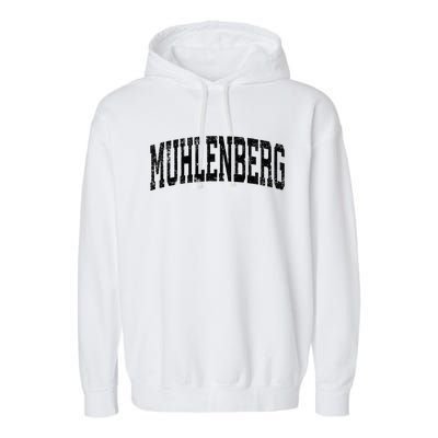 Muhlenberg Pennsylvania PA Vintage Athletic Sports Black Des Garment-Dyed Fleece Hoodie