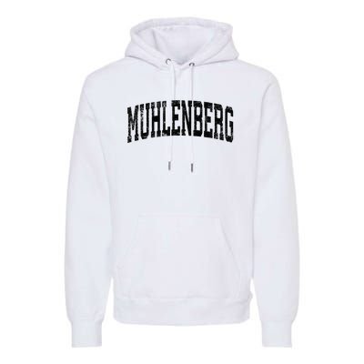 Muhlenberg Pennsylvania PA Vintage Athletic Sports Black Des Premium Hoodie