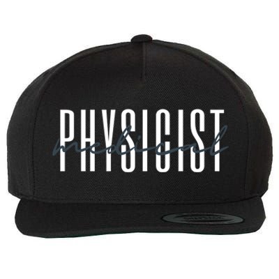 Medical Physicist Radiation Physic Health Physicist Gift Wool Snapback Cap