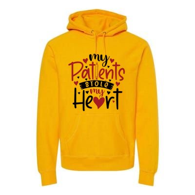 My Patients Stole My Heart Gift Nurse Gift Premium Hoodie