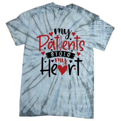 My Patients Stole My Heart Gift Nurse Gift Tie-Dye T-Shirt